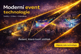 Moderní eventové technologie 2023 – světlo, video a interaktivní zážitek bez limitů